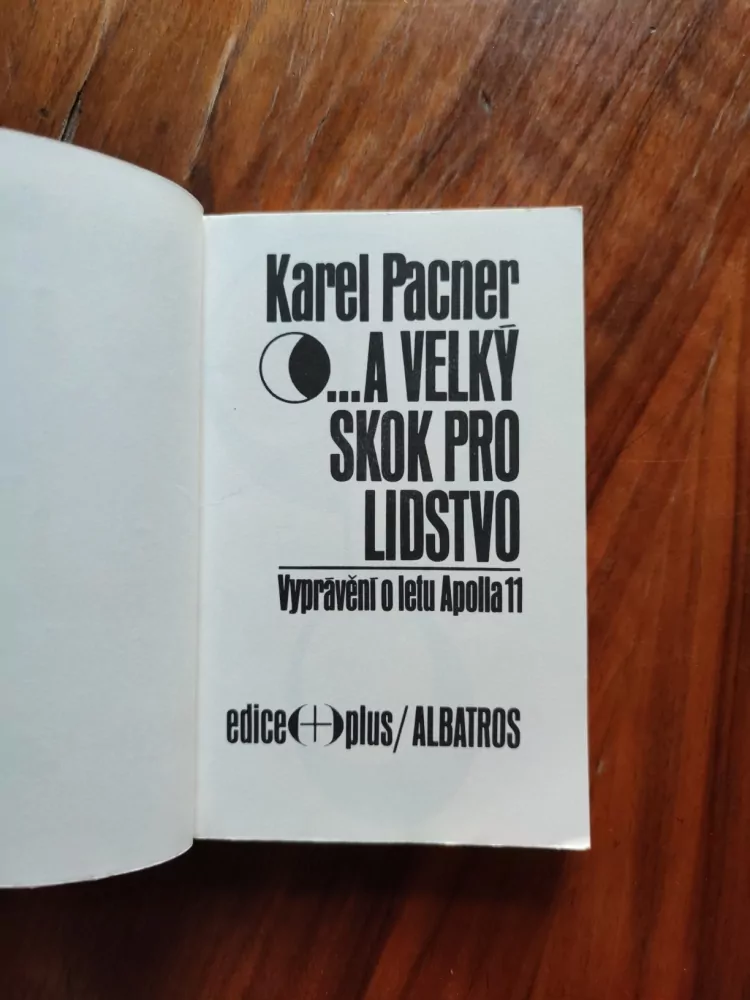 KAREL PACNER - ... a velký skok pro lidstvo