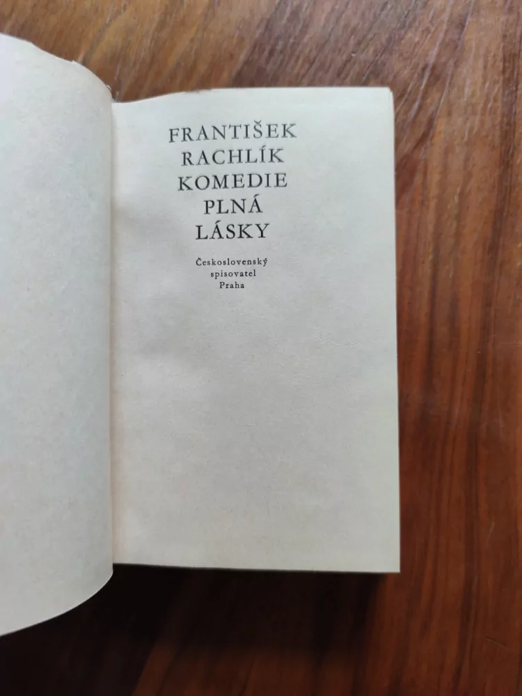 FRANTIŠEK RACHLÍK - Komedie plná lásky