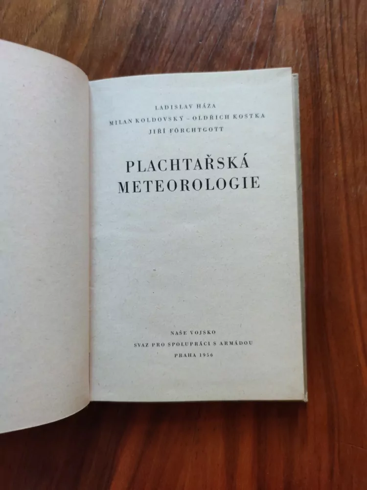 LADISLAV HÁZA, MILAN KOLDOVSKÝ, OLDŘICH KOSTKA, JIŘÍ FÖRCHTGOTT - Plachtařská meteorologie