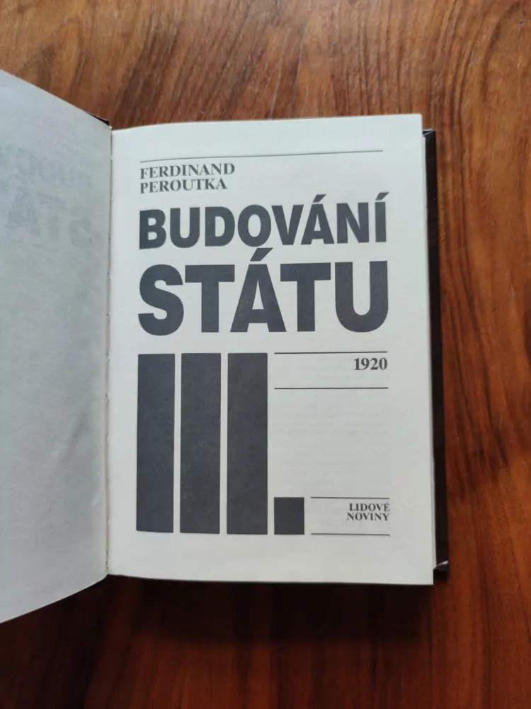 FERDINAND PEROUTKA - Budování státu III.