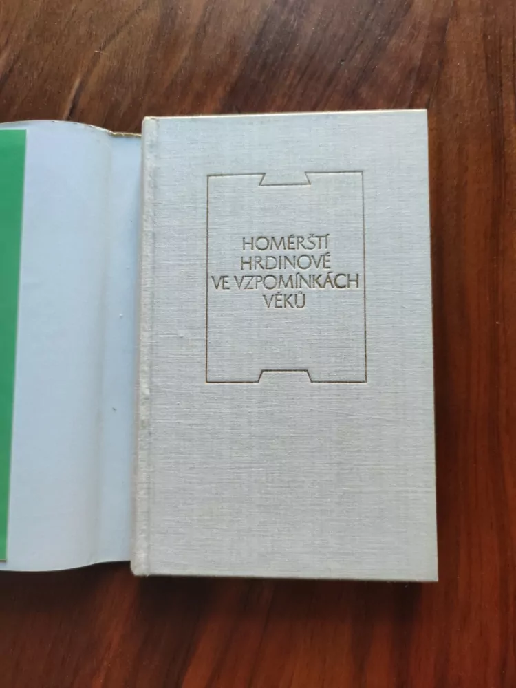 ANTOLOGIE - Homérští hrdinové ve vzpomínkách věků