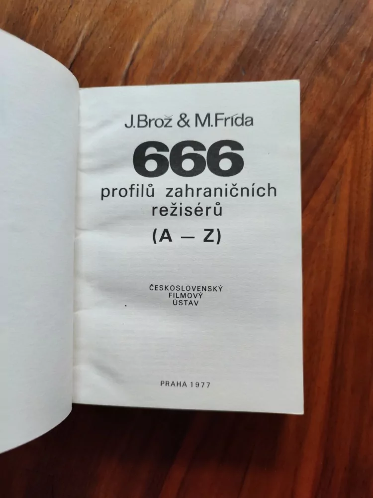 JAROSLAV BROŽ, MYRTIL FRÍDA - 666 profilů zahraničních režisérů