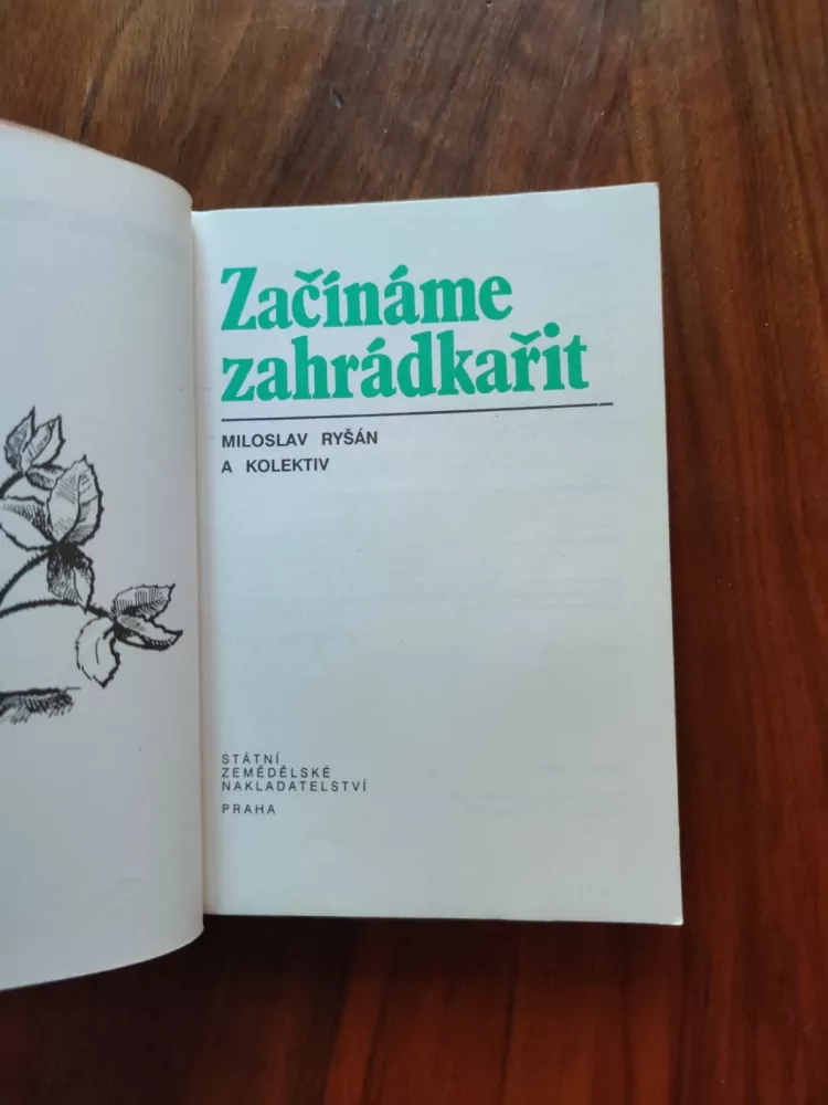 MILOSLAV RYŠÁN A KOLEKTIV - Začínáme zahrádkařit