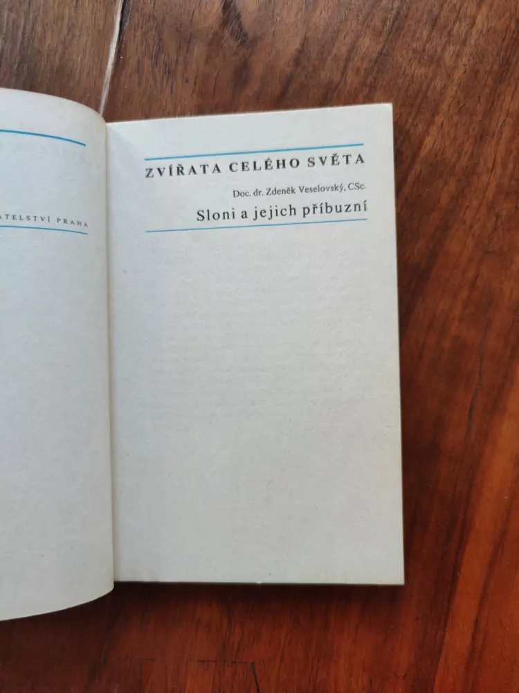 ZDENĚK VESELOVSKÝ - Sloni a jejich příbuzní