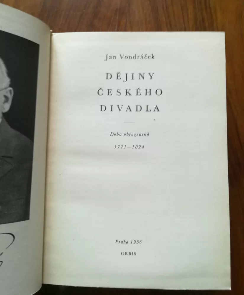 JAN VONDRÁČEK - Dějiny českého divadla 1771 – 1824