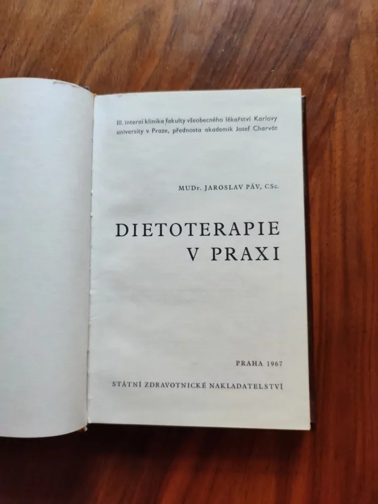 JAROSLAV PÁV A KOLEKTIV - Dietoterapie v praxi