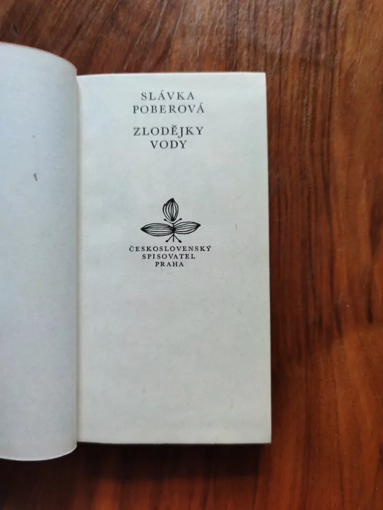 SLÁVKA POBEROVÁ - Zlodějky vody