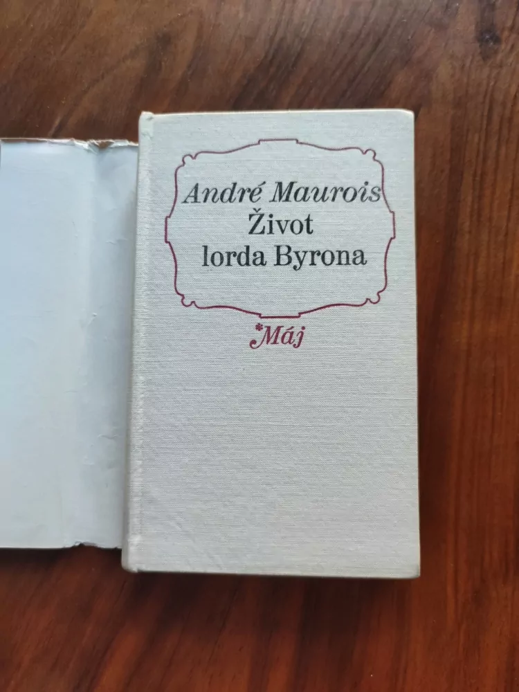 ANDRÉ MAUROIS - Život lorda Byrona