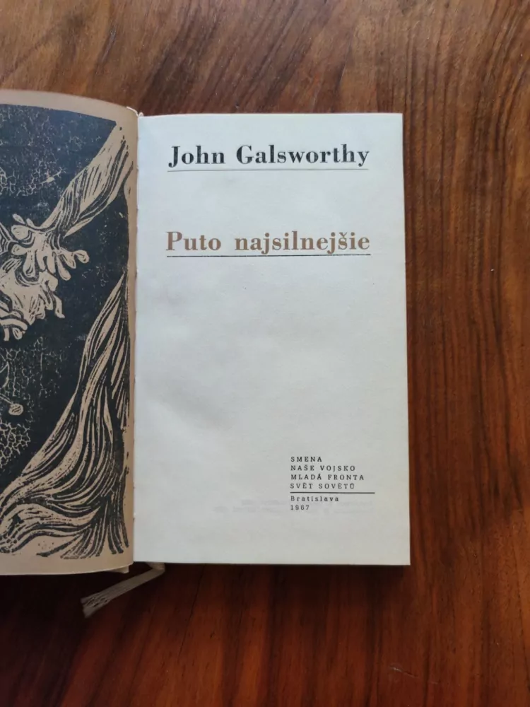 JOHN GALSWORTHY - Puto najsilnejšie