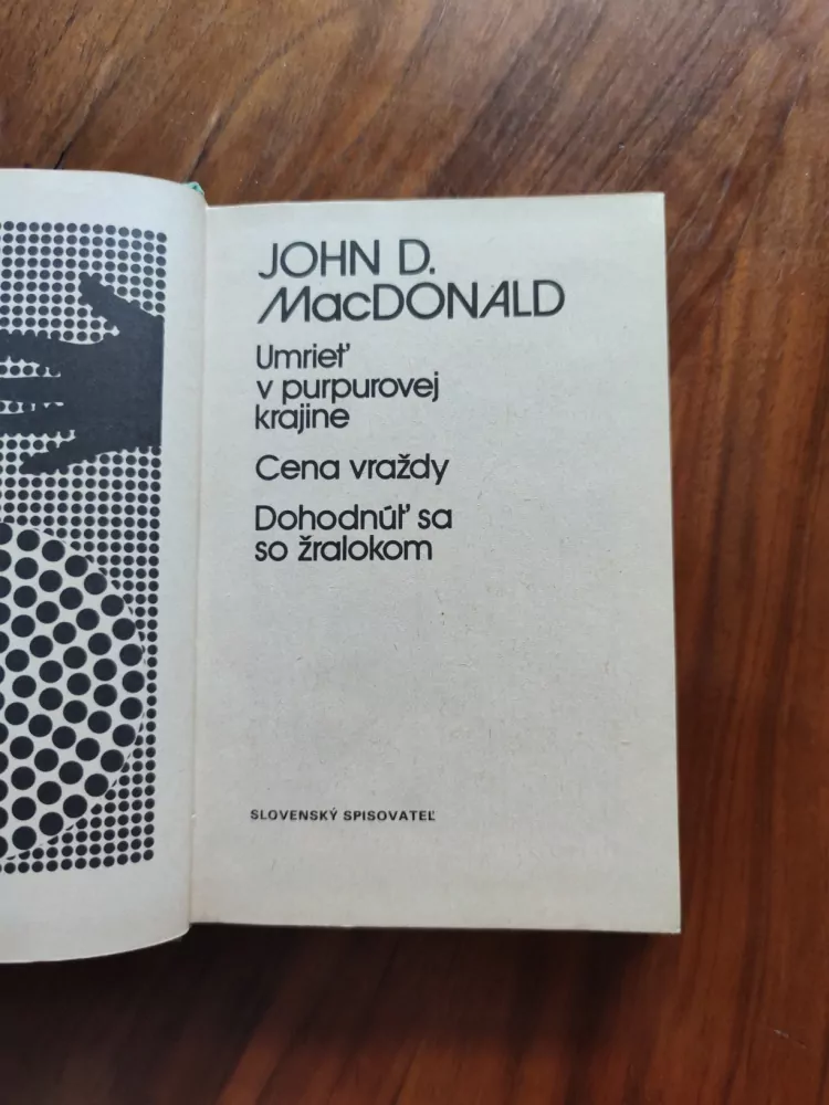 JOHN DANN MacDonald - Umrieť v purpurovej krajině, Cena vraždy, Dohodnút sa so žralokom