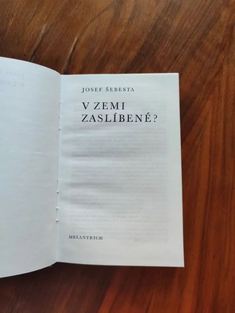 JOSEF ŠEBESTA - V zemi zaslíbené?