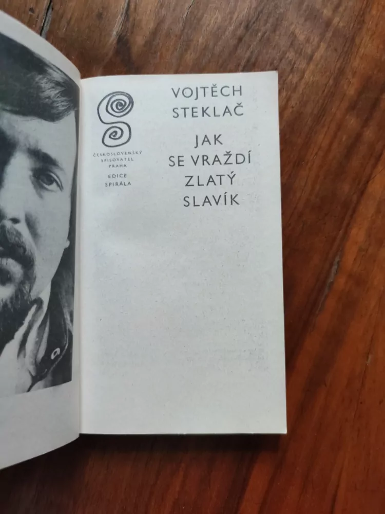VOJTĚCH STEKLAČ - Jak se vraždí Zlatý slavík