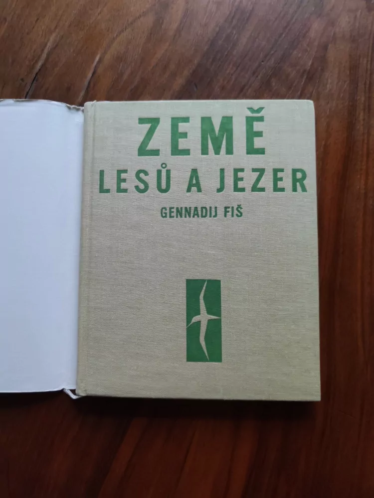 GENNADIJ SEMJONOVIČ FIŠ - Země lesů a jezer