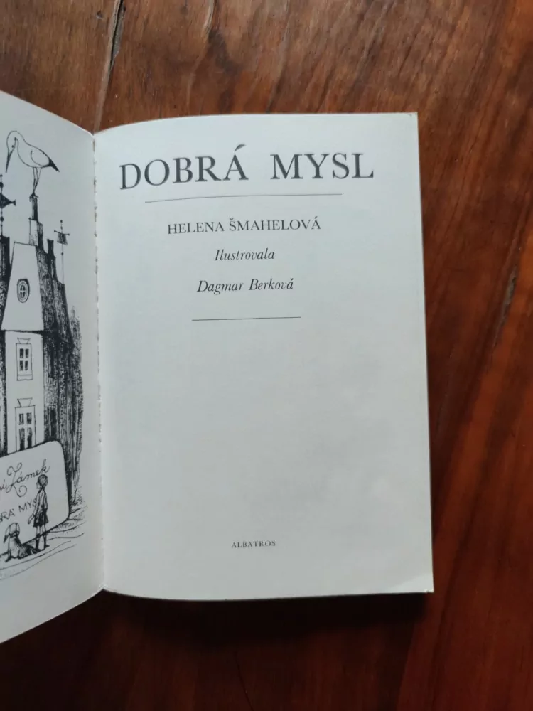 HELENA ŠMAHELOVÁ - Dobrá mysl