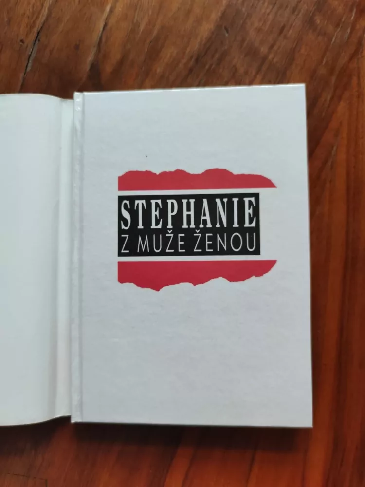 STEPHANIE ANNE LOYD - Stephanie: z muže ženou: autobiografie transsexuála