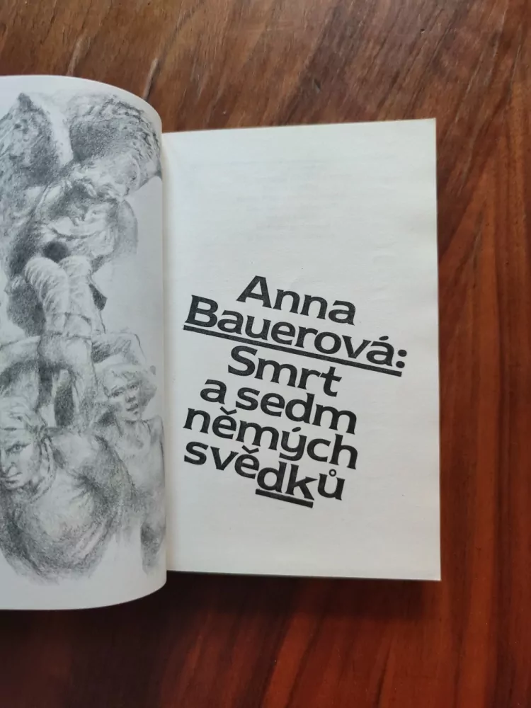 ANNA BAUEROVÁ - Smrt a sedm němých svědků