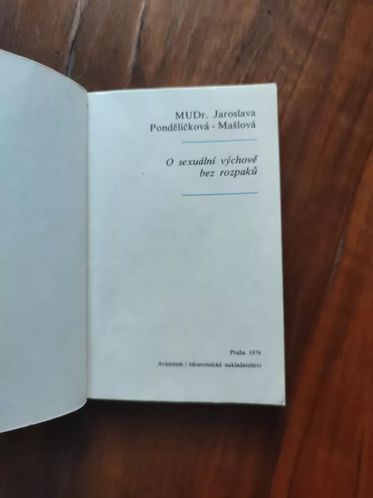 JAROSLAVA PONDĚLÍČKOVÁ-MAŠLOVÁ - O sexuální výchově bez rozpaků