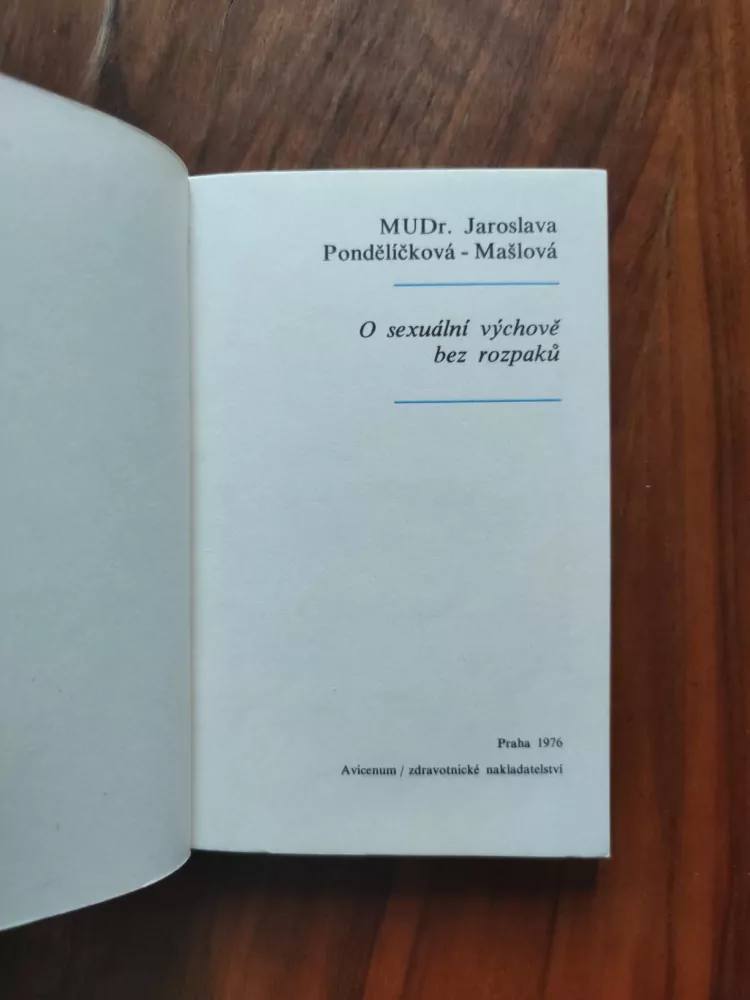 JAROSLAVA PONDĚLÍČKOVÁ-MAŠLOVÁ - O sexuální výchově bez rozpaků