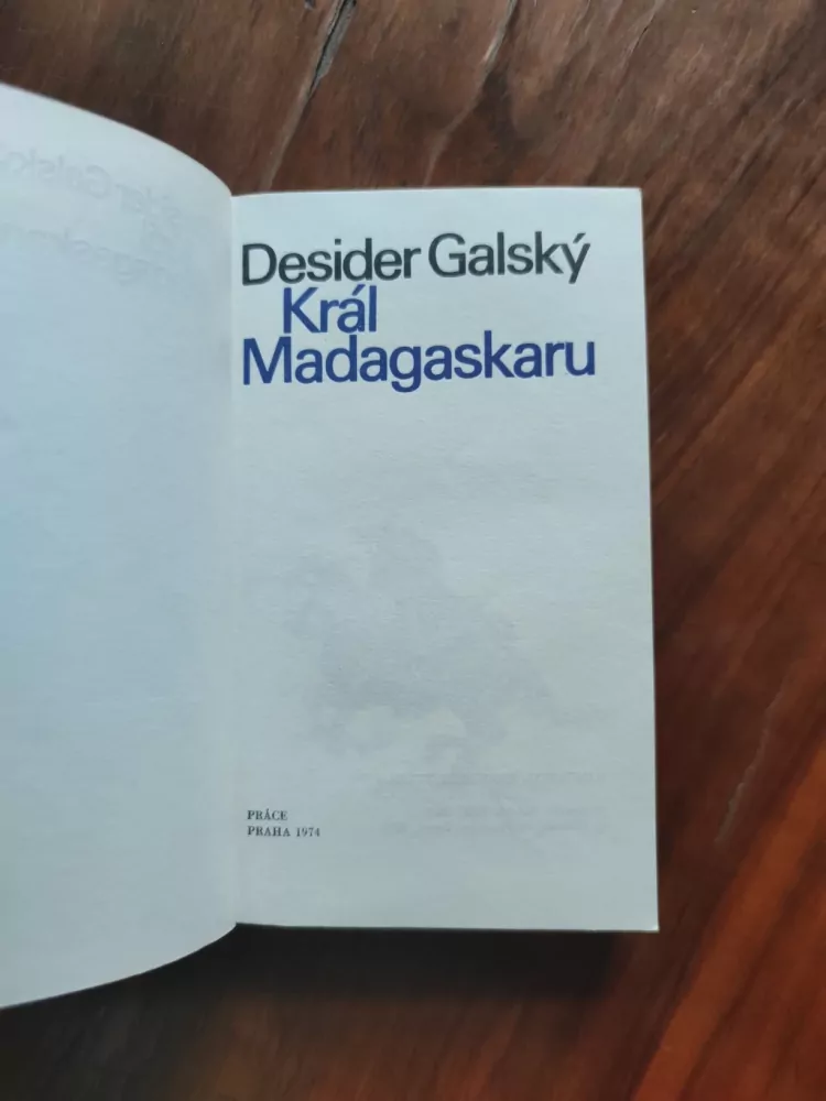 DESIDER GALSKÝ - Král Madagaskaru