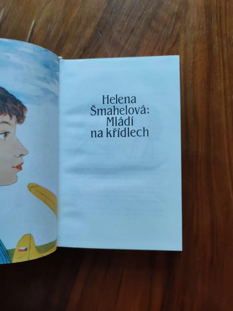 HELENA ŠMAHELOVÁ - Mládí na křídlech