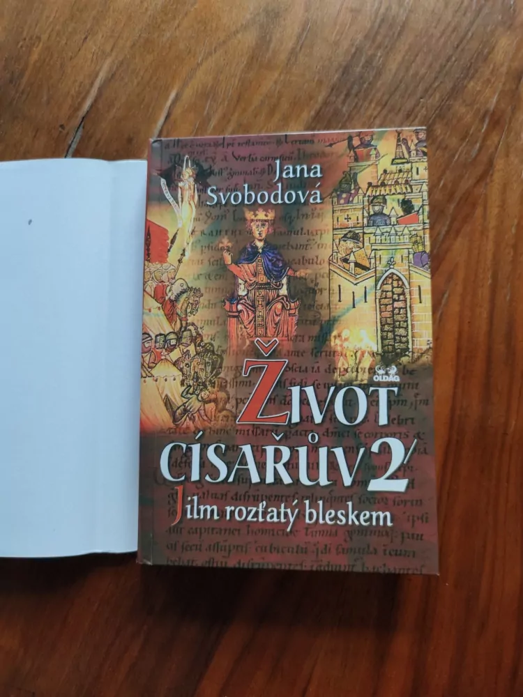 JANA SVOBODOVÁ - Život císařův 2. - Jilm rozťatý bleskem