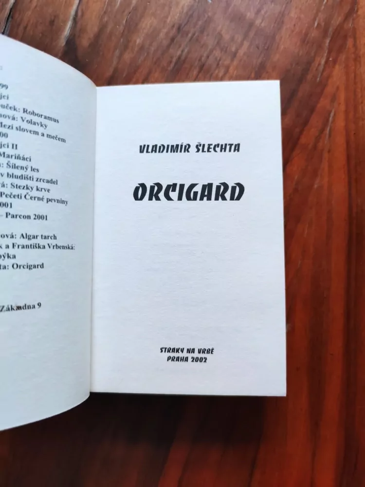 VLADIMÍR ŠLECHTA - Orcigard