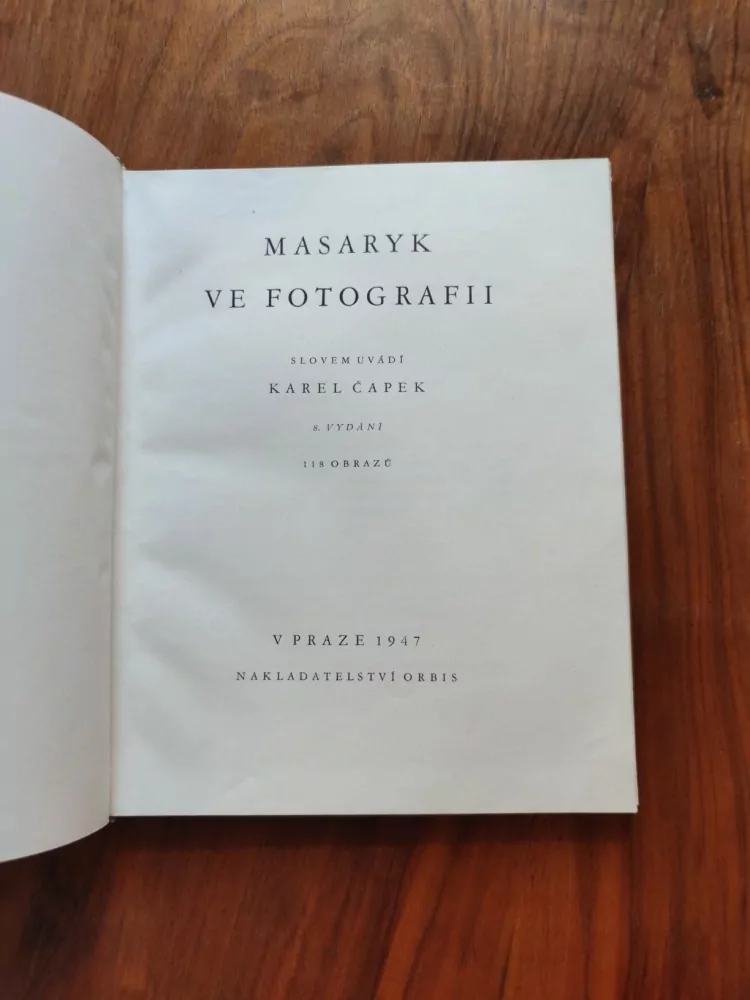 KAREL ČAPEK - Masaryk ve fotografii
