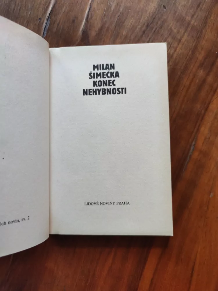 MILAN ŠIMEČKA - Konec nehybnosti