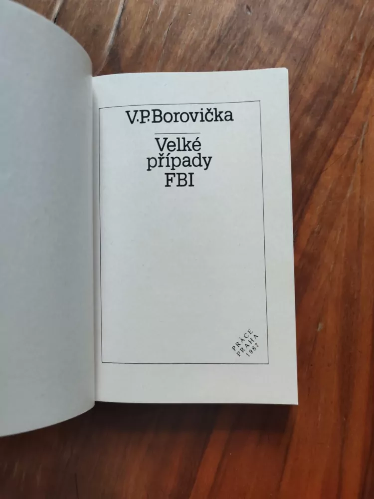 VÁCLAV PAVEL BOROVIČKA - Velké případy FBI