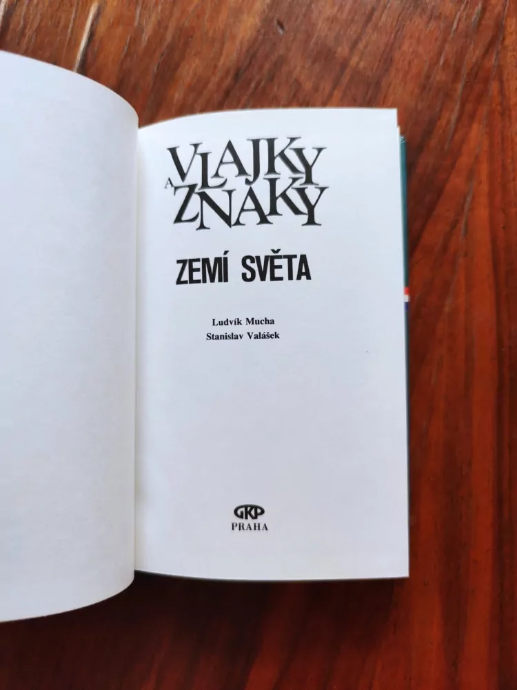 LUDVÍK MUCHA, STANISLAV VALÁŠEK - Vlajky a znaky zemí světa