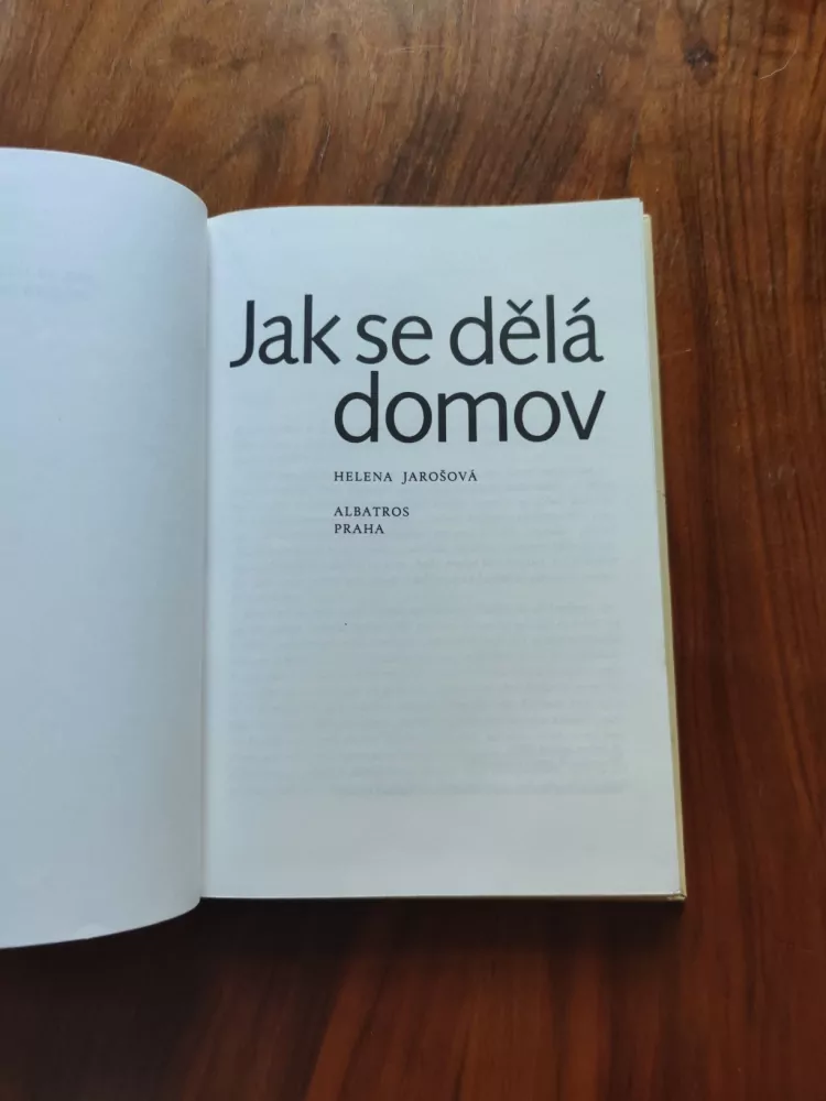 HELENA JAROŠOVÁ - Jak se dělá domov