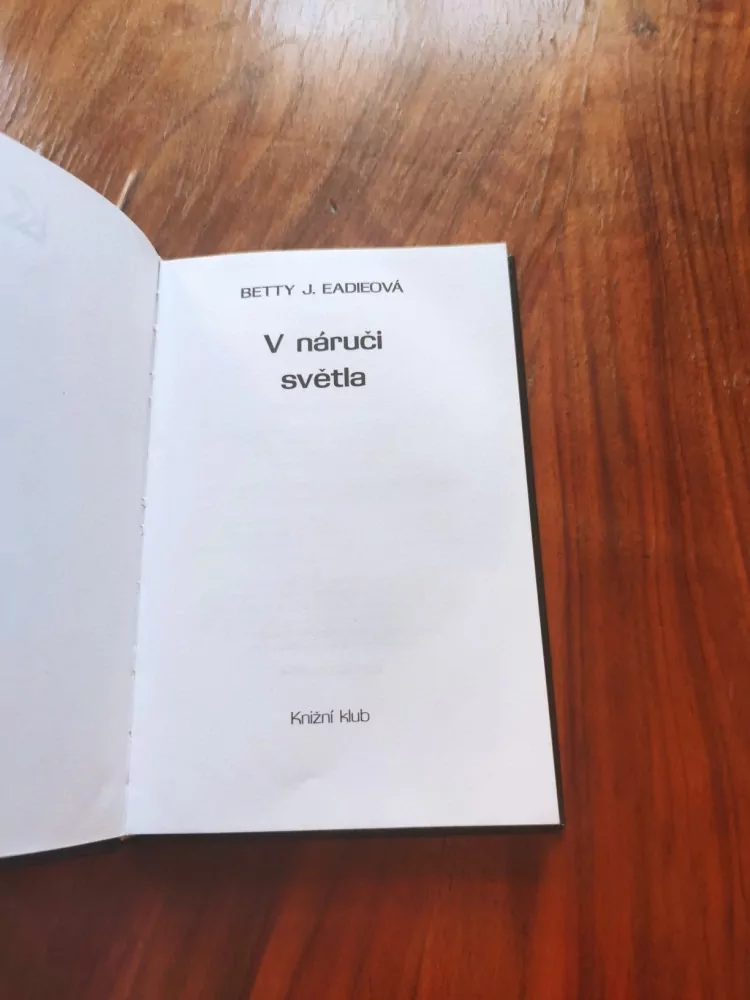 BETTY J. EADIE - V náruči světla