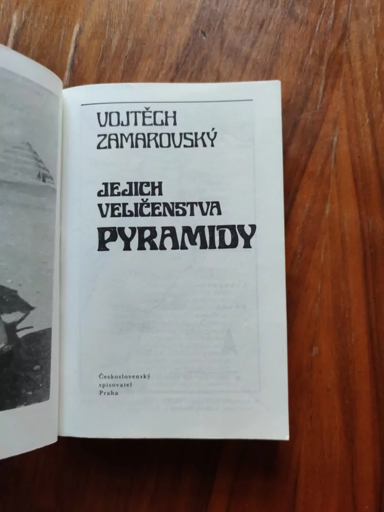 VOJTĚCH ZAMAROVSKÝ - Jejich veličenstva pyramidy