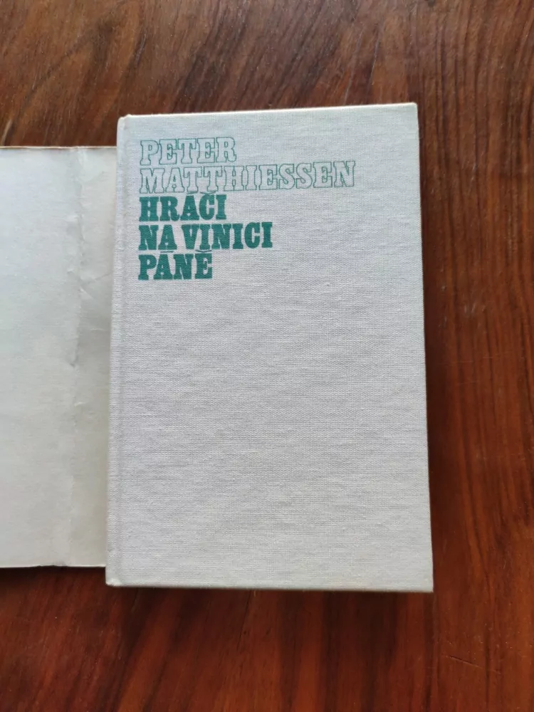 PETER MATTHIESSEN - Hráči na vinici Páně