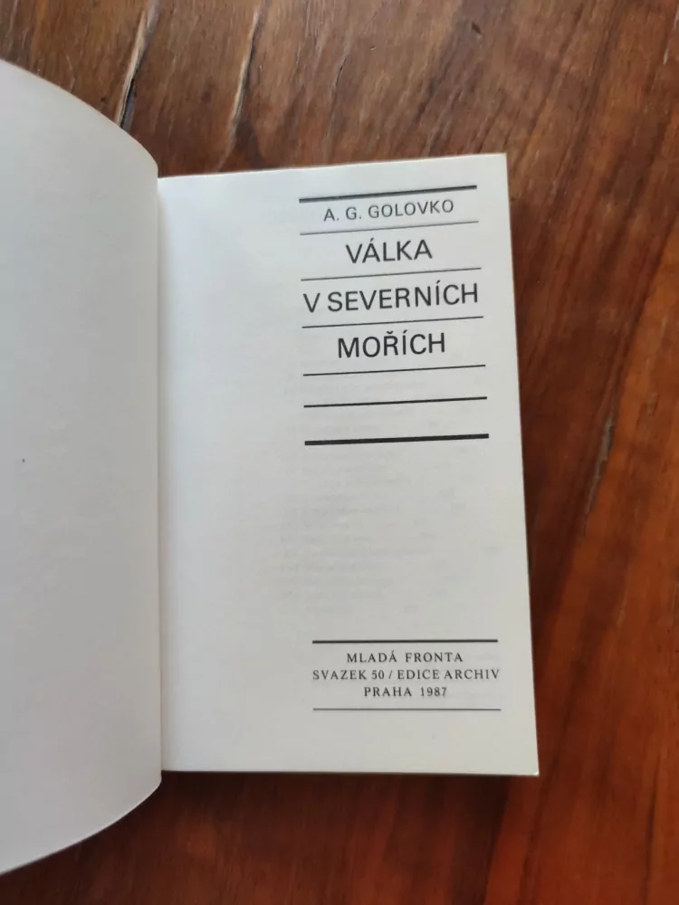 ARSENIJ GRIGORJEVIČ GOLOVKO - Válka v severních mořích