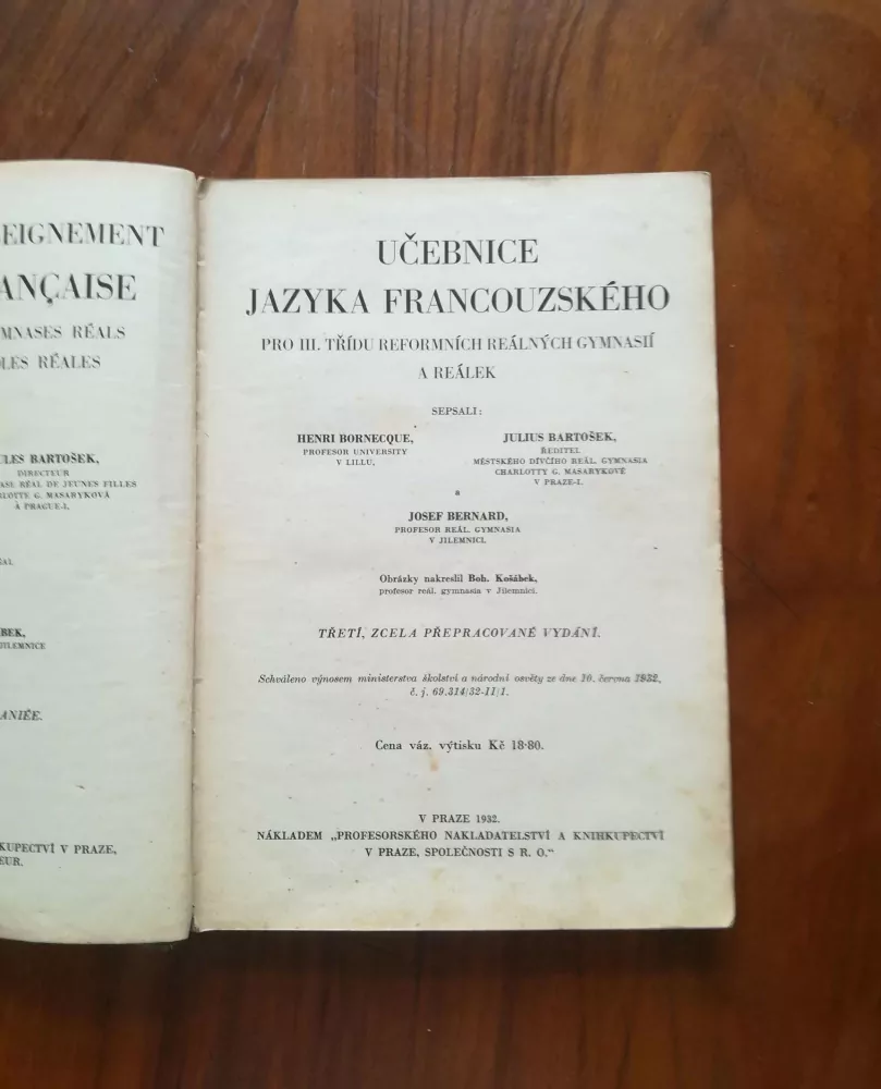 HENRI BORNECQUE, JULIUS BARTOŠEK, JOSEF BERNARD - Učebnice jazyka francouzského pro 3. třídu reformních reálných gymnasií a reálek