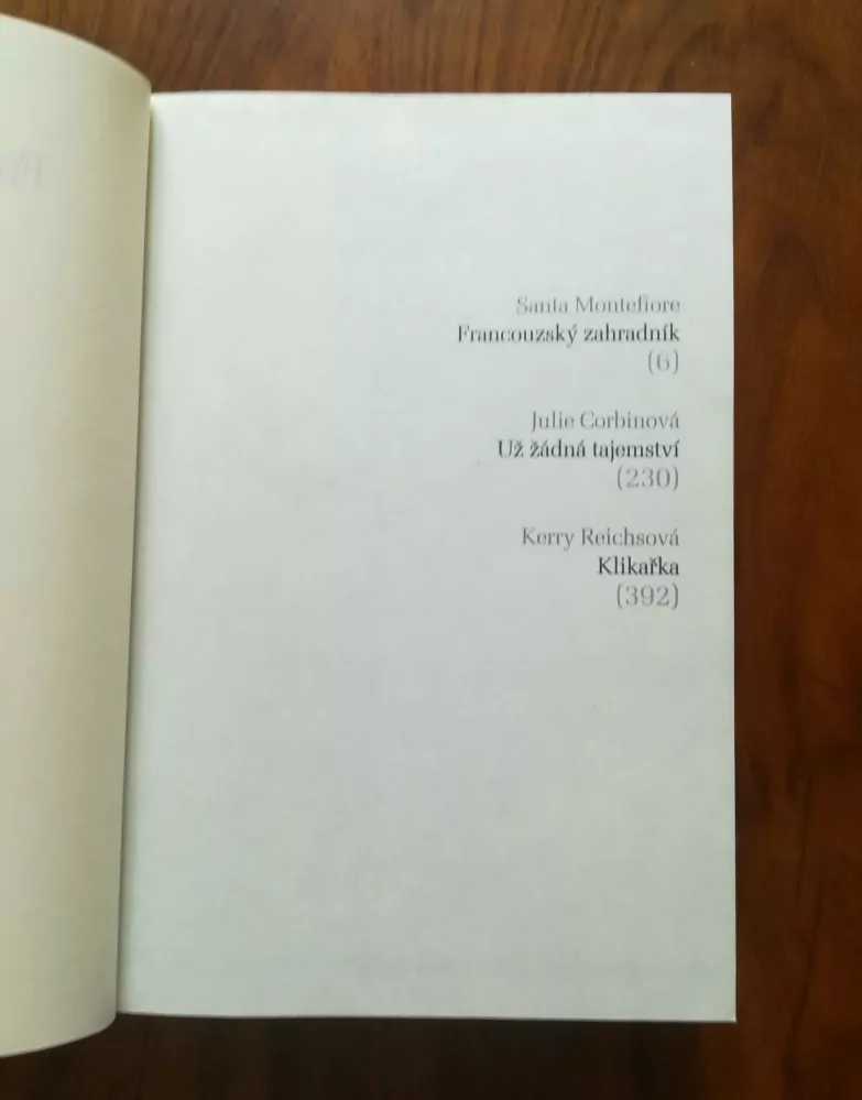 SANTA MONTEFIORE, KERRY REICHS, JULIE CORBIN – Francouzský zahradník, Už žádná tajemství, Klikařka