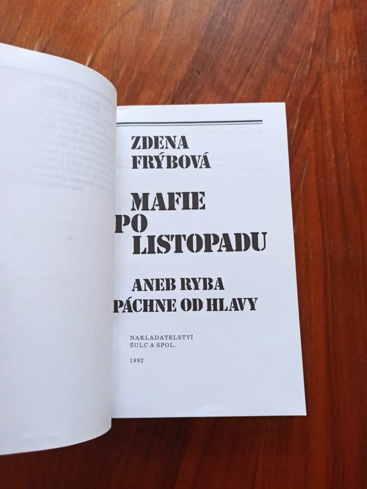 ZDENA FRÝBOVÁ - Mafie po listopadu, aneb, Ryba páchne od hlavy