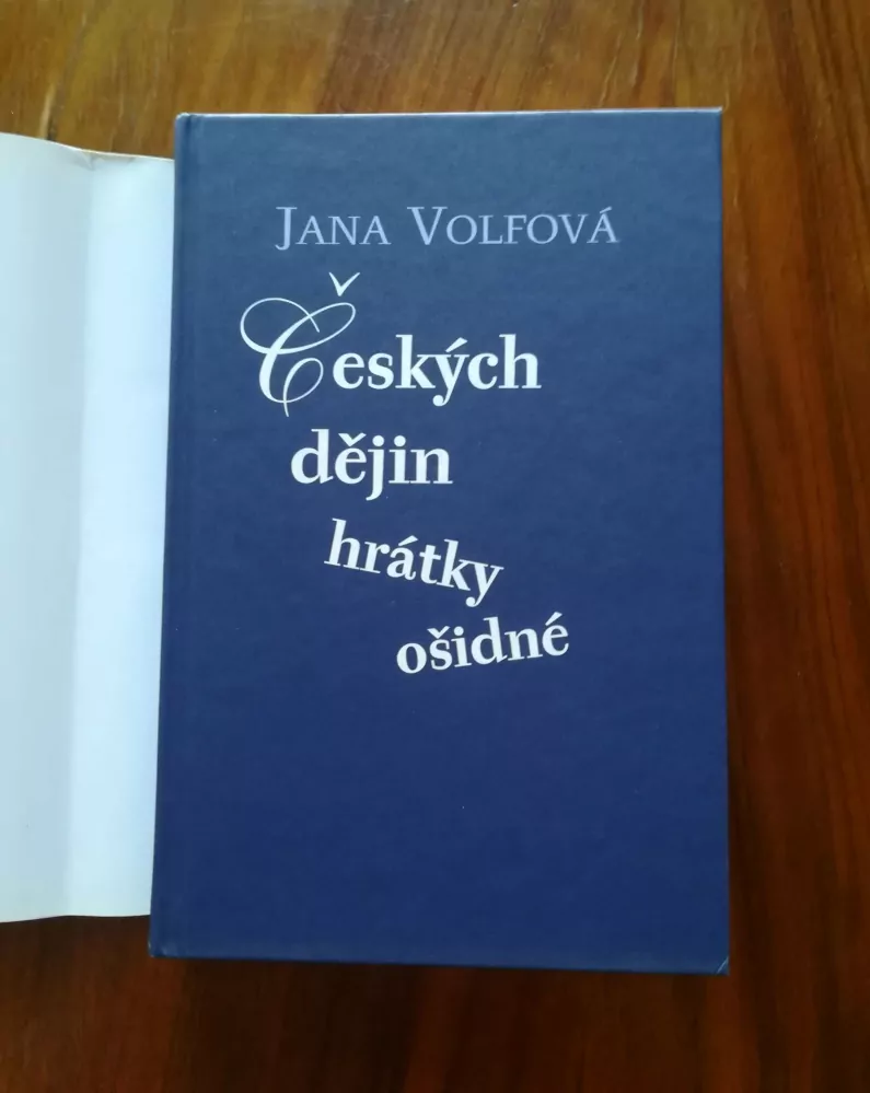 JANA VOLFOVÁ - Českých dějin hrátky ošidné