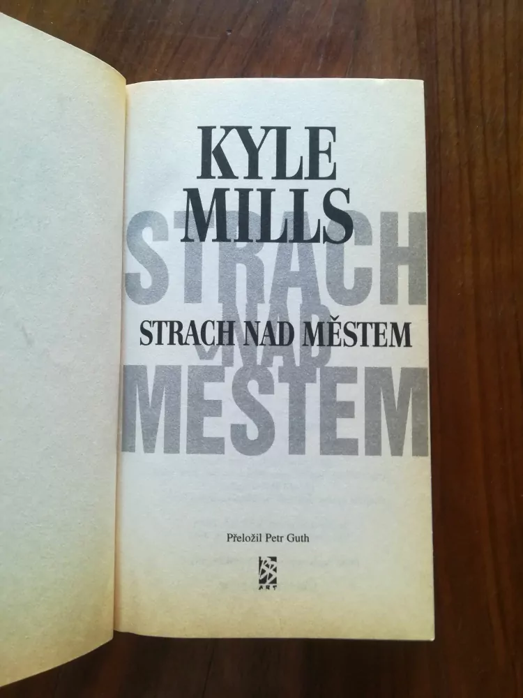 KYLE MILLS - Strach nad městem