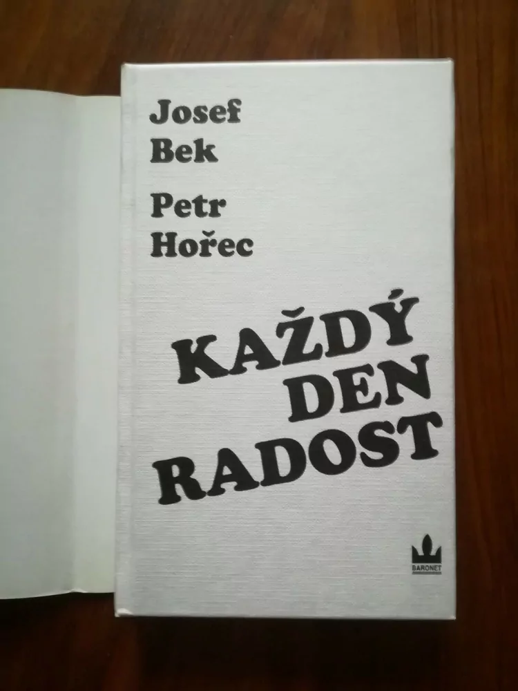 JOSEF BEK, PETR HOŘEC - Každý den radost
