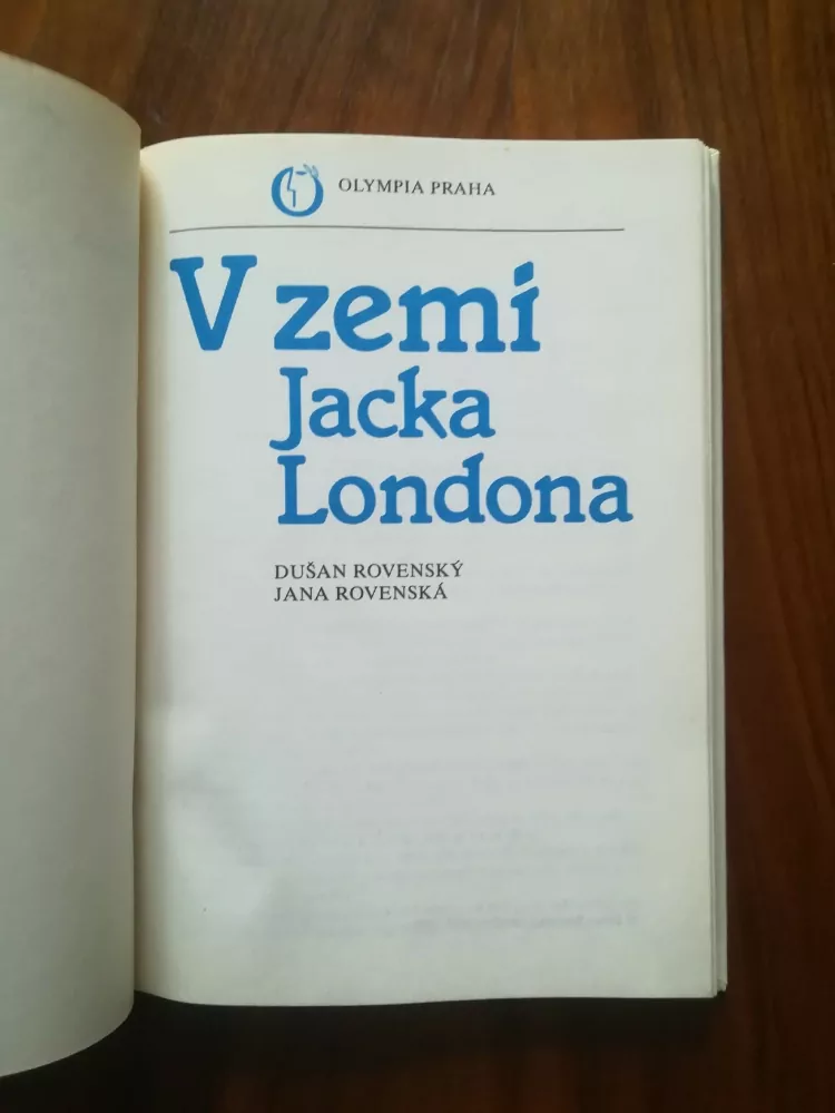 JANA ROVENSKÁ, DUŠAN ROVENSKÝ - V zemi Jacka Londona