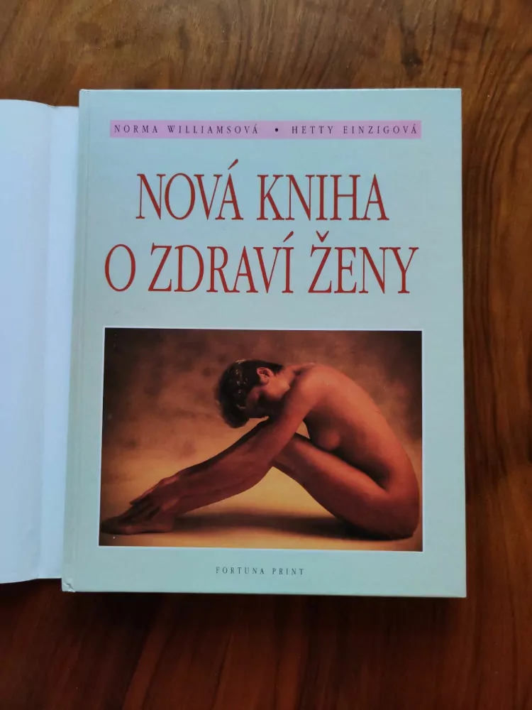 NORMA WILLIAMS, HETTY EINZIG - Nová kniha o zdraví ženy