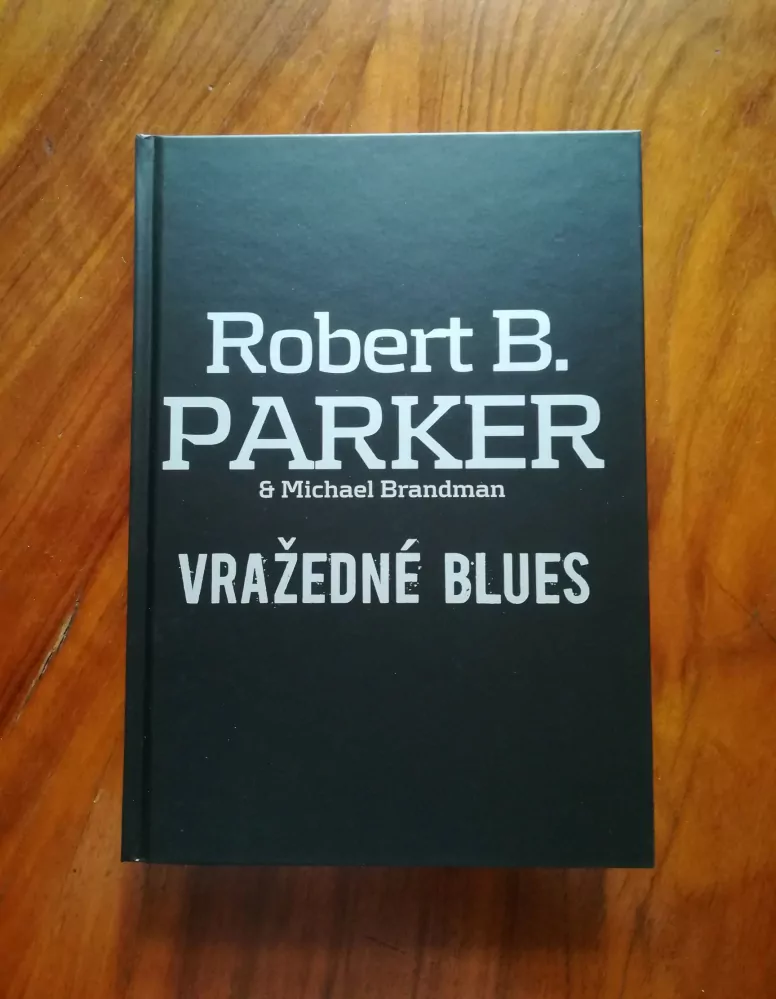 ROBERT B. PARKER a MICHAEL BRANDMAN - Vražedné blues
