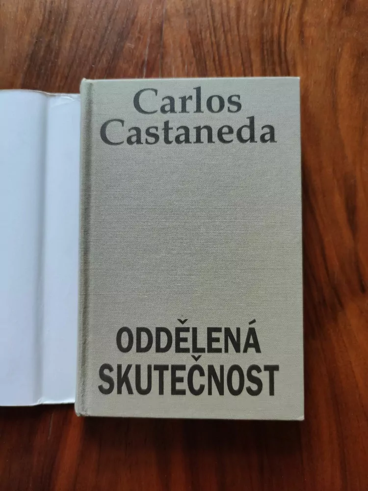 CARLOS CASTANEDA - Oddělená skutečnost