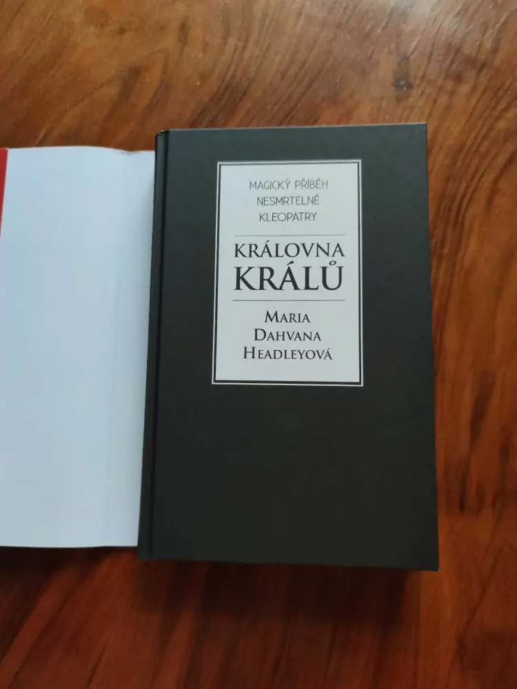 MARIA DAHVANA HEADLEY - Královna králů: magický příběh nesmrtelné Kleopatry