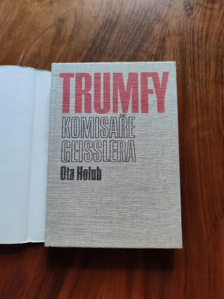 OTA HOLUB - Trumfy komisaře Geisslera