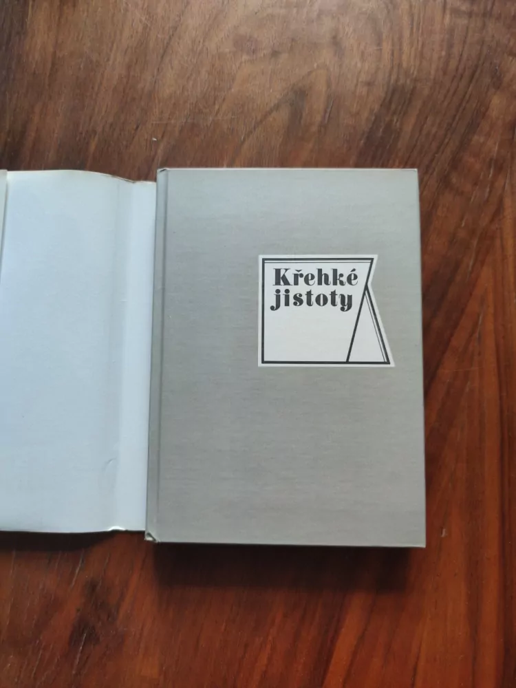 KŘEHKÉ JISTOTY