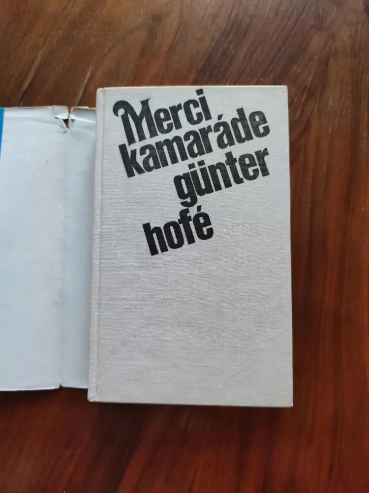 GÜNTER HOFÉ - Merci, kamaráde