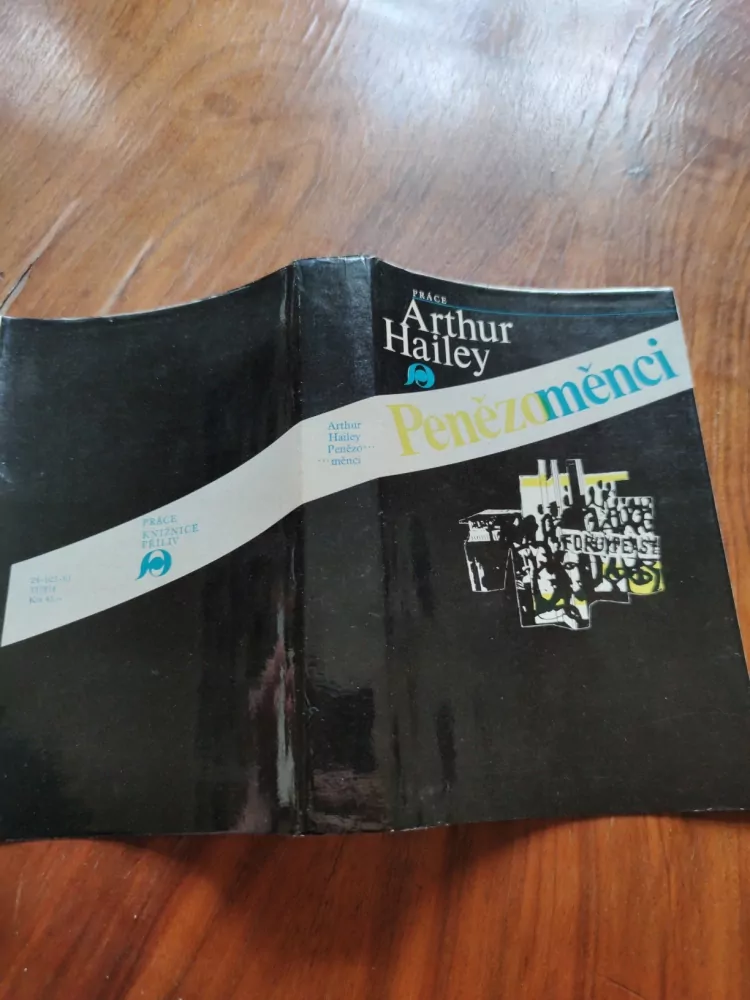 ARTHUR HAILEY - Penězoměnci